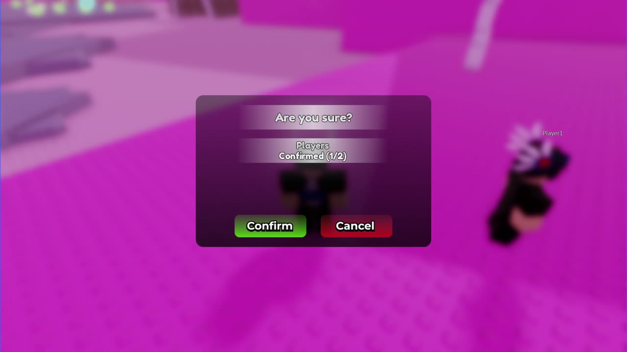 A confirm box reading are you sure, with a players confirmed count of one of two
